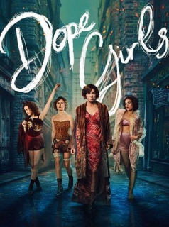 Dope Girls saison 1 épisode 3 Dope Girls saison 1 épisode 3