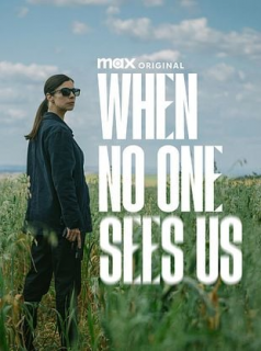 When No One Sees Us saison 1 épisode 7 When No One Sees Us saison 1 épisode 7